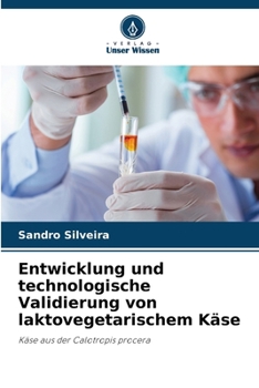 Paperback Entwicklung und technologische Validierung von laktovegetarischem Käse [German] Book