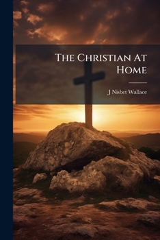 Paperback The Christian At Home Book
