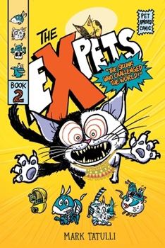 Hardcover The Expets 2: The Skunk Who Challenged the World! Book