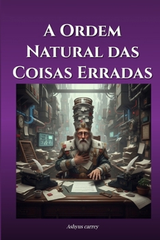 Paperback A Ordem Natural das Coisas Erradas [Portuguese] Book