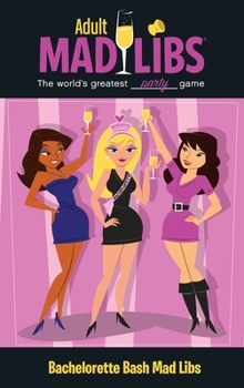 Paperback Bachelorette Bash Mad Libs: World's Greatest Word Game Book