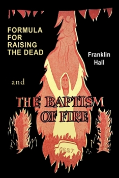 Paperback Formula for Raising the Dead and the Baptism of Fire Book