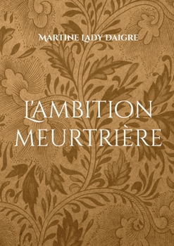 L'ambition meurtrière (French Edition)