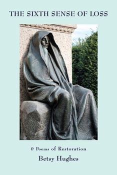 Paperback The Sixth Sense of Loss Book