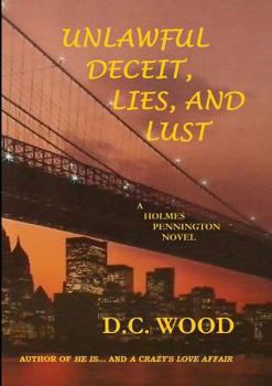 Paperback Unlawful Deceit, Lies, and Lust Book