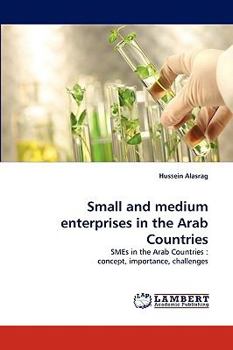 Paperback Small and medium enterprises in the Arab Countries Book