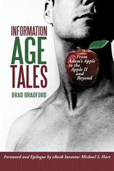 Paperback Information Age Tales: From Adam's Apple to the Apple II and Beyond Book