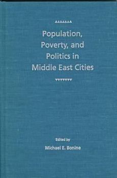 Hardcover Population, Poverty, and Politics in Middle East Cities Book