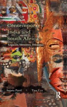 Paperback Contemporary India and South Africa: Legacies, Identities, Dilemmas Book