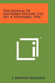 Paperback The Journal of Southern History, V22, No. 4, November, 1956 Book