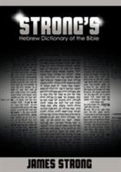 Paperback Strong's Hebrew Dictionary of the Bible (Strong's Dictionary) Book