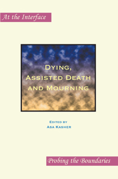 Paperback Dying, Assisted Death and Mourning Book