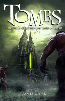 Paperback Tombs: A Chronicle of Latter-Day Times of Earth Book