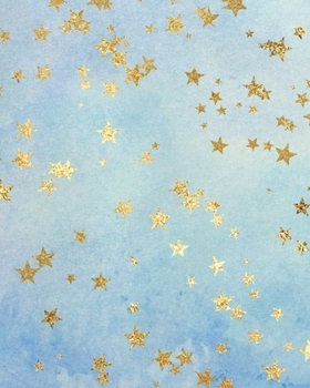 Starry Painted Skies Composition Notebook - Large Ruled Notebook - 8x10 Lined Notebook (Softcover Journal / Notebook / Diary)