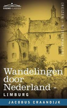 Paperback Wandelingen Door Nederland: Limburg [Dutch] Book