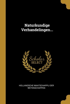 Paperback Naturkundige Verhandelingen... [Dutch] Book