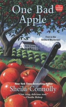 One Bad Apple (An Orchard Mystery) - Book #1 of the Orchard Mystery