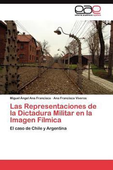 Paperback Las Representaciones de la Dictadura Militar en la Imagen Fílmica [Spanish] Book