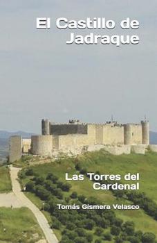 Paperback El Castillo de Jadraque: Las Torres del Cardenal [Spanish] Book