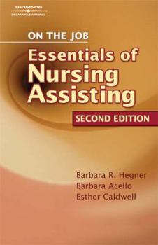 Paperback On the Job: The Essentials of Nursing Assisting Book