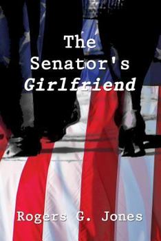 Paperback The Senator's Girlfriend Book