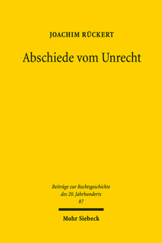 Hardcover Abschiede Vom Unrecht: Zur Rechtsgeschichte Nach 1945 [German] Book