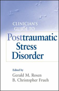 Hardcover Clinician's Guide to Posttraumatic Stress Disorder Book