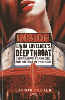 Inside Linda Lovelace's Deep Throat: Degradation, Porno Chic, and the Rise of Feminism