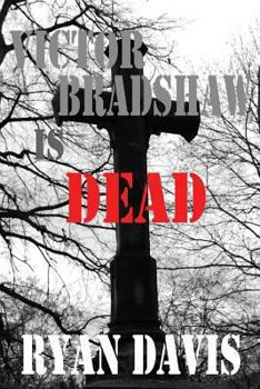 Paperback Victor Bradshaw Is Dead Book