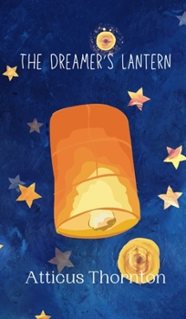Hardcover The Dreamer's Lantern Book