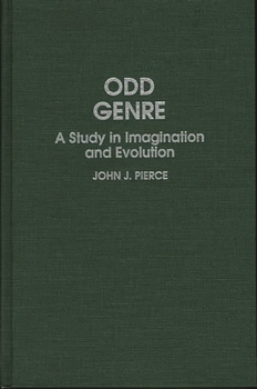 Hardcover Odd Genre: A Study in Imagination and Evolution Book