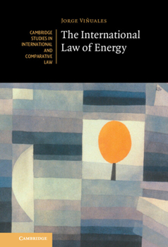 Hardcover The International Law of Energy Book