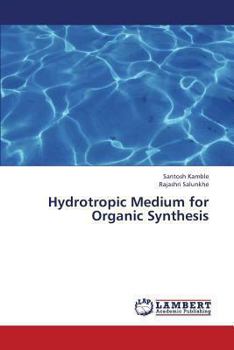Paperback Hydrotropic Medium for Organic Synthesis Book