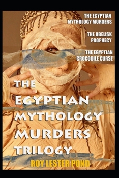 Paperback THE EGYPTIAN MYTHOLOGY MURDERS TRILOGY In One Volume Book
