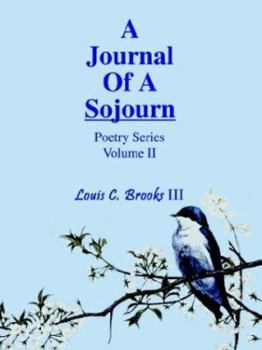 Paperback A Journal Of A Sojourn: Poetry Series Volume II Book