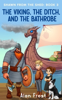 Paperback The Viking, the Ditch, and the Bathrobe Book
