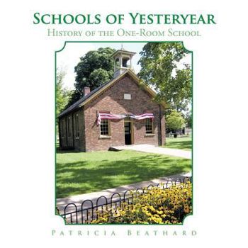 Paperback Schools of Yesteryear: History of the One-Room School Book