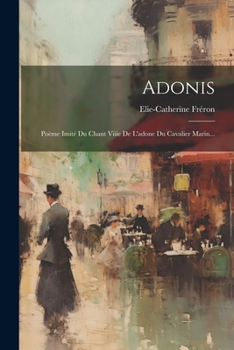 Paperback Adonis: Poëme Imité Du Chant Viiie De L'adone Du Cavalier Marin... [French] Book