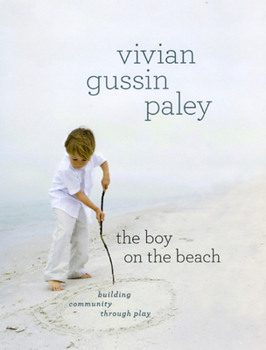 Paperback The Boy on the Beach: Building Community Through Play Book
