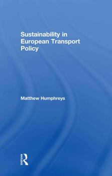 Hardcover Sustainability in European Transport Policy Book