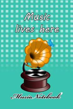 Paperback Music Noteboook: Music Lives Here Book