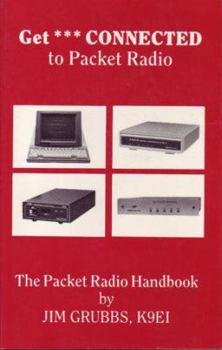 Paperback Get Connected to Packet Radio Book