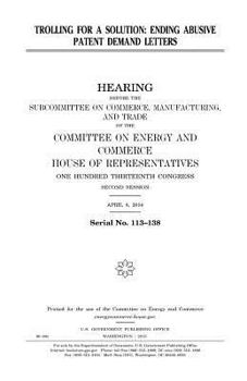 Paperback Trolling for a solution: ending abusive patent demand letters Book