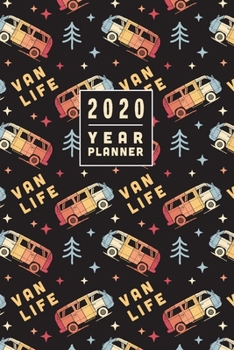 Paperback Camper Van Planner 2020. Retro Van Life Diary: One Year Planner. Week to View, Month & Year Overview Book