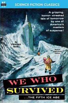 Paperback We Who Survived (the Fifth Ice Age) Book