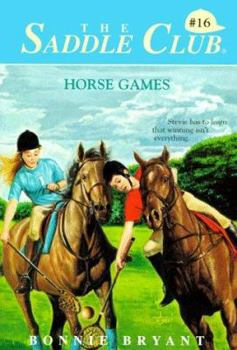 Horse Games (Saddle Club) - Book #16 of the Saddle Club