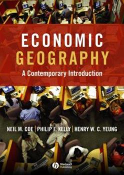 Paperback Economic Geography: A Contemporary Introduction Book
