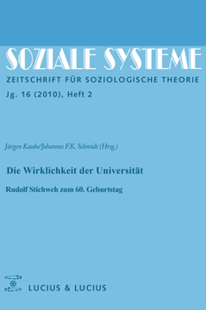 Paperback Die Wirklichkeit Der Universität: Rudolf Stichweh Zum 60. Geburtstag [German] Book