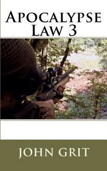 Apocalypse Law 3 - Book #3 of the Apocalypse Law