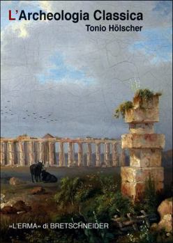 Paperback L'Archeologia Classica: Un'introduzione [Italian] Book